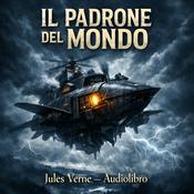 Podcast Audiolibro Il Padrone del Mondo - Jules Verne
