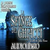 Podcast Audiolibro La Sfinge dei Ghiacci - Jules Verne