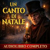 Podcast Audiolibro Un canto di Natale - C. Dickens