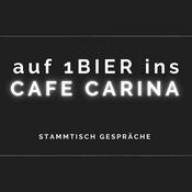 Podcast Auf 1 BIER ins Cafe Carina