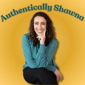 Podcast Authentically Shawna