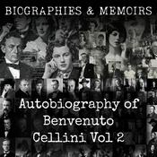 Podcast Autobiography of Benvenuto Cellini Vol 2