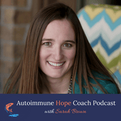 Podcast Autoimmune Hope Coach Podcast