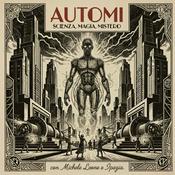Podcast AUTOMI - Scienza, Magia e Mistero