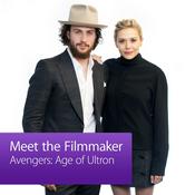 Podcast Avengers: Age of Ultron: Meet the Filmmaker