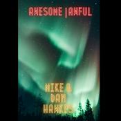 Podcast Awesome | Awful with the Hawkes Cousins