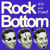 Podcast Rock Bottom With Ned Fulmer