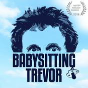 Podcast Babysitting Trevor with Carl Donnelly, Chris Martin and Trevor Crook
