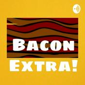 Podcast Bacon Extra!