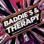 Podcast Baddie’s and Men’s Therapy