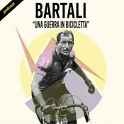 Podcast BARTALI - Una guerra in bicicletta