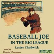 Podcast Baseball Joe in the Big League by Lester Chadwick
