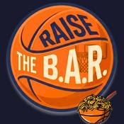 Podcast Raise the B.A.R. - NBA, WNBA, NCAA Podcast