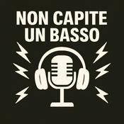 Podcast Non Capite Un Basso - Podcast