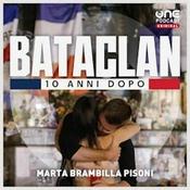 Podcast Bataclan - 10 anni dopo