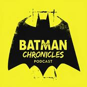 Podcast Batman Chronicles: Fumetti in podcast