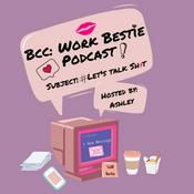 Podcast BCC: Work Bestie