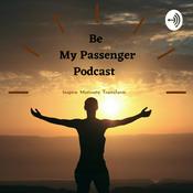 Podcast Be My Passenger