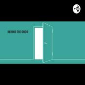 Podcast Behind the door