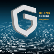 Podcast Behind the Shield - A Virtual Guardian Podcast