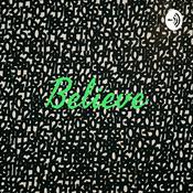 Podcast Believe
