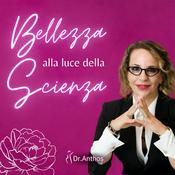 Podcast Bellezza alla Luce della Scienza - Cura del Sovrappeso &amp; Nuove Frontiere della Medicina Estetica
