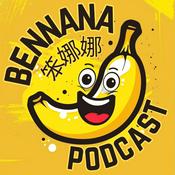 Podcast 笨娜娜 • BenNaNa Podcast