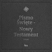 Podcast Biblia Święta - Polski (Polish, Nowy Testament)