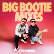 Big Bootie Mixes Vol. 1-27 - Two Friends
