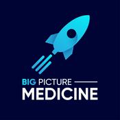 Podcast Big Picture Medicine