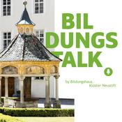 Podcast BILDUNGSTALK – by Bildungshaus Kloster Neustift