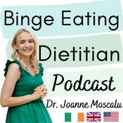 Podcast Binge Eating Dietitian Podcast