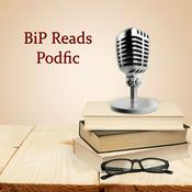Podcast BiP Reads Podfic
