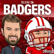 Podcast Bleav in Badgers - Wisconsin Badgers Football podcast