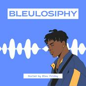 Podcast Bleulosiphy