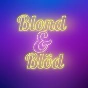 Podcast Blond & Blöd