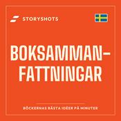 Podcast Boksammanfattningar | Boktips, ljudböcker, facklitteratur, ledarskap & personlig utveckling – StoryShots