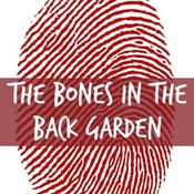 Podcast Bones in the Back Garden