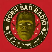 Podcast Born Bad Radio