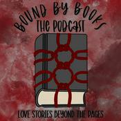 Podcast Bound By Books: Love Stories Beyond the Pages