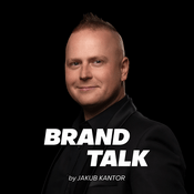 Podcast Brand Talk by Jakub Kantor
