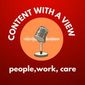 Podcast Content with a view - People, work, care.