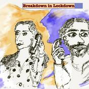Podcast Breakdown in Lockdown