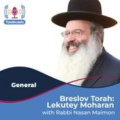 Podcast Breslov Torah: Lekutey Moharan
