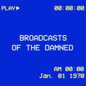Podcast Broadcasts of The Damned