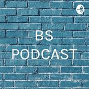 Podcast BS podcast