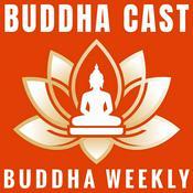 Podcast Buddha Cast - Demystifying Buddhism