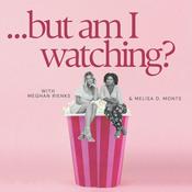 Podcast But Am I Watching?