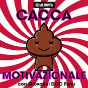 Podcast CACCA MOTIVAZIONALE