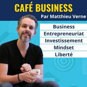 Podcast Café Business (par Matthieu Verne ReferenSEO)